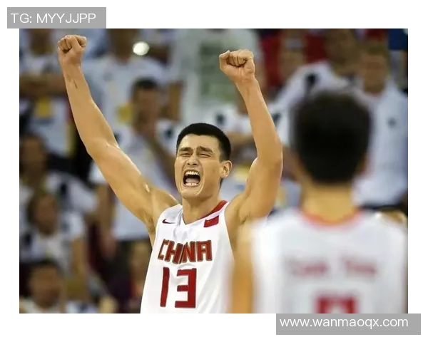 姚明与哈达迪精彩对决视频回顾两位篮球巨星的巅峰时刻再现