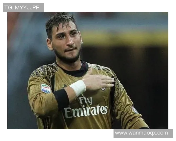 多纳鲁马：从少年天才到世界顶级门将的辉煌之路