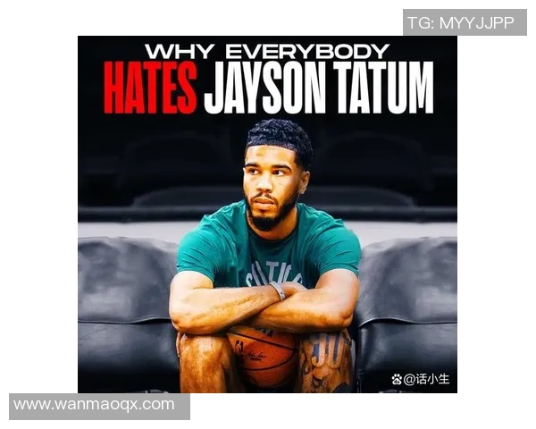 杰森塔图姆：从新星到NBA超级巨星的成长之路与挑战